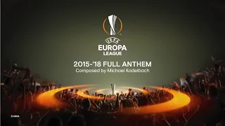 UEFA Europa League 2015-18 Full Anthem The Best Anthem For The Competition Ever