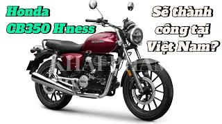 Honda CB350 H'ness, sẽ thành công tại Việt Nam?