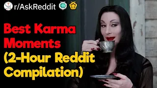 Karma Is a B*tch (2-Hour Reddit Compilation)