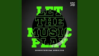 Let The Music Play (feat. Annie Fox) (Luis Vazquez Remix)