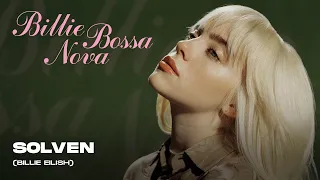 Billie Eilish - Billie Bossa Nova (Solven Remix)