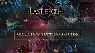 Last Epoch Graphics Guide