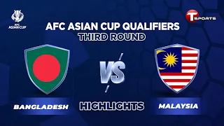 Highlights | Bangladesh vs Malaysia | AFC Asian Cup Qualifiers 2022 | T Sports