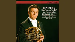 R. Strauss: Horn Concerto No. 2 in E-Flat Major, TrV 283 - I. Allegro - II. Andante con moto