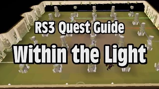 RS3: Within the Light Quest Guide - RuneScape