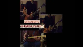 Brian Eno - An Ending (Ascent) - Guitar Cover - (Steve and Justin Collaboration)