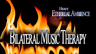 Heavy Ethereal Ambience * Bilateral Music Therapy * Heal Stress, Anxiety, PTSD - EMDR, Brainspotting