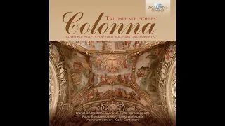 Giovanni Paolo Colonna - Triumphate Fideles (Complete Motets for Solo Voice and Instruments) [1/2]