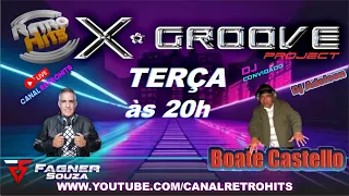 X-GROOVE PROJECT - DJ FAGNER SOUZA E DJ ADELSON (CONVIDADO) - FLASHBACK, CLUB, HOUSE, DANCE