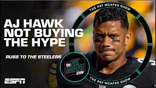 AJ Hawk IS NOT BUYING Steelers fans’ happiness with Russell Wilson | The Pat McAfee Show
