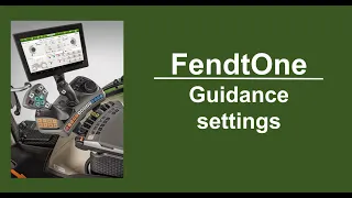 FendtOne Guidance settings