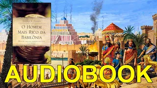 AUDIOBOOK - O homem mais rico da Babilônia (George S. Clason) | Completo em português