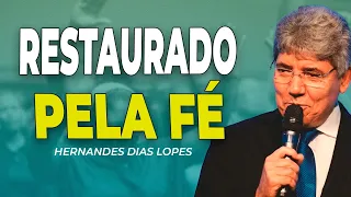 Hernandes Dias Lopes  | JUSTIFICADO PELA FÉ