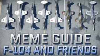 Meme Guide: F-104 and Friends