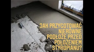 Przygotowanie podłoża pod rozkładanie styropianu.