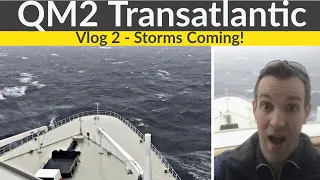 QM2 Vlog 2: Queen Mary 2 Transatlantic Crossing, 7m Seas and Stormy Weather & Onboard Activities!