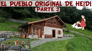 2/3 HEIDI: El pueblo original de la niña de los Alpes en Suiza.