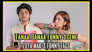 Tanaa Banaa funny scene ( ab Thk h ) Zoya || Alizeh shah makes cute face ❤️