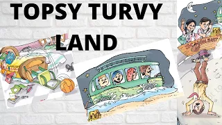 Topsy- Turvy Land | Poem | Animated | NCERT | Class - 5 | English | Unit - 7 | Explanation