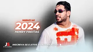 HENRY FREITAS 2024 MEDLEY - REPERTÓRIO NOVO ATUALIZADO