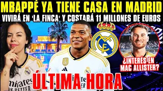 🚨¡CONFIRMADO! MBAPPÉ YA TIENE CASA en MADRID ¡MANSIÓN de 11 MILLONES! - ¿INTERESA MAC ALLISTER?