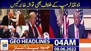 Geo News Headlines Today 04 AM | Donald Trump | PM Shehbaz Sharif  | Imran Khan | PTI | 8 June 2022