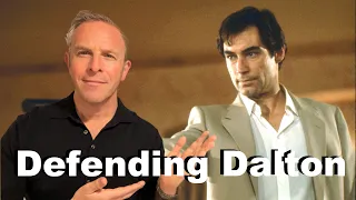 Defending Dalton - Is Timothy Dalton the ULTIMATE James Bond?