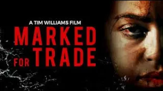 Marked for Trade (2019) | Trailer | Lauren Johnson | M.C. Hagerman | Gus van Soestbergen