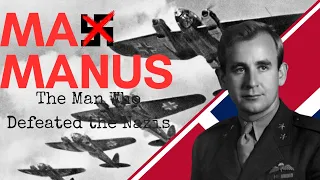 Max Manus: Norwegian Hero of World War Two!