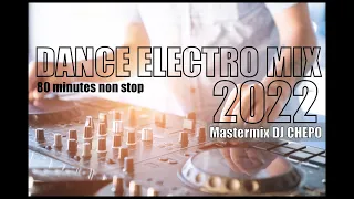 DANCE ELECTRO MIX 2022 Mastermix DJ CHEPO