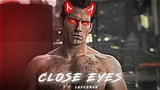 Superman f.t. Close eyes || WhatsApp EFX Edit Status|| Close eyes/Superman video edit