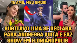 Gusttavo Lima se DECLARA para Andressa Suita e faz show em Florianópolis no dia do aniversário dela