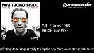 Matt Joko feat. SK8 - Inside (S69 Mix)