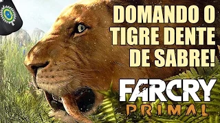 Far Cry Primal - Domando O TIGRE DENTE DE SABRE!!