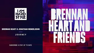 Brennan Heart & Jonathan Mendelsohn - Journey