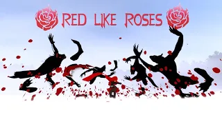 Red Like Roses (RWBY) - Fan Animation