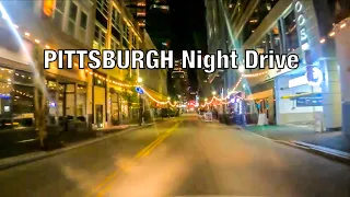 PITTSBURGH 4K - Downtown Night Drive - Pennsylvania - USA