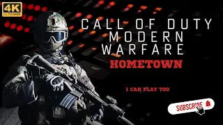 Call Of Duty Modern Warfare Part 9 - HOMETOWN - Gameplay - Walkthrough - ULTRA HD - [4k 60 FPS]