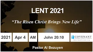 John 20:1-10 The Risen Christ Brings New Life