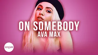 Ava Max - On Somebody (Official Karaoke Instrumental) | SongJam