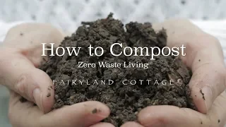 Outdoor Composting - Benefits, How To and Getting Started - Fairyland Cottage