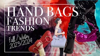 HandBag Fashion Trends Fall 2023 Winter 2024