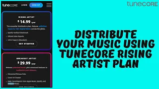 How to Distribute your Music On Tunecore || Rising Artist Plan