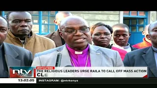 Mass Action: Religious Leaders call for truce between President Ruto and Raila