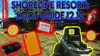 SHORELINE RESORT LOOT GUIDE 12.12 | Escape From Tarkov