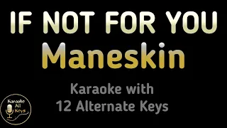 Måneskin - IF NOT FOR YOU Karaoke Instrumental Lower Higher Female Original Key