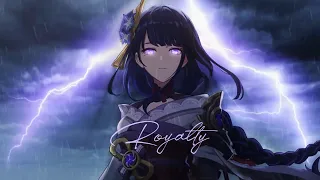 Raiden Shogun「AMV/GMV」- Royalty (Genshin Impact)