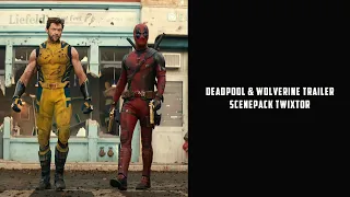 Deadpool & Wolverine Trailer Scenepack Twixtor || Subxtor