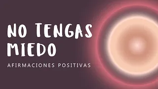 SUPERA EL MIEDO: Afirmaciones Positivas Mientras Duermes| Elimina Miedos, Confía en la Vida y en Ti