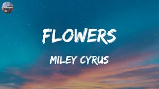 Miley Cyrus - Flowers (Lyrics) Sure Thing, Miguel, One Kiss, Calvin Harris, Dua Lipa